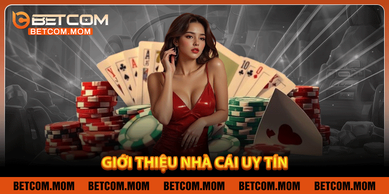 Hướng dẫn cách trải nghiệm game bài Betcom