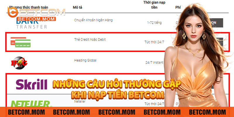 Những câu hỏi thường gặp khi nạp tiền Betcom