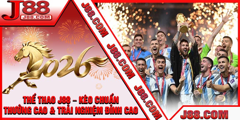 Thể Thao J88 – Kèo Chuẩn, Thưởng Cao & Trải Nghiệm Đỉnh Cao